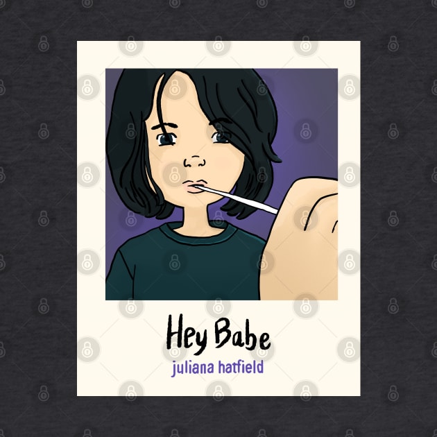 Juliana Hatfield - Hey Babe Polaroid illustration by MiaouStudio